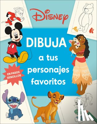DK - Disney Dibuja a Tus Personajes Favoritos (How to Draw Favorite Characters)