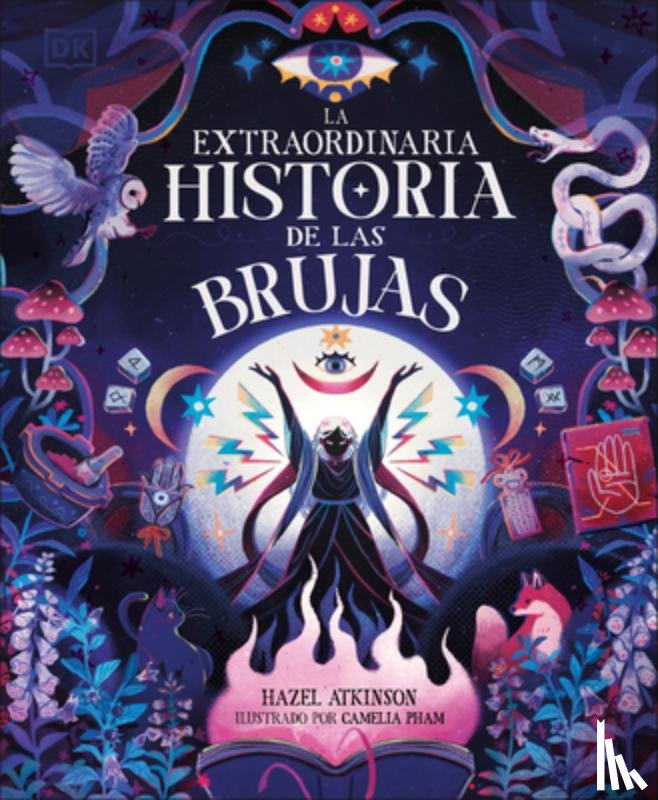 Atkinson, Hazel - La Extraordinaria Historia de Las Brujas (the Extraordinary History of Witches)