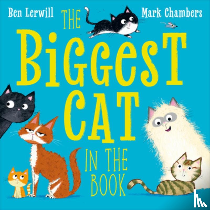 Lerwill, Ben - The Biggest Cat in the Book