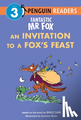 Dahl, Roald - Fantastic Mr. Fox: An Invitation to a Fox's Feast