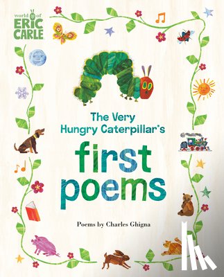 Ghigna, Charles - The Very Hungry Caterpillar's First Poems