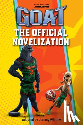 Whitley, Jeremy - GOAT: The Official Novelization
