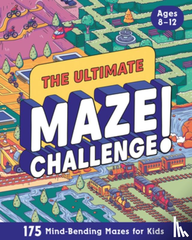 Zeitgeist - The Ultimate Maze Challenge!: 175 Mind-Bending Mazes for Kids (Hours of Fun, Screen-Free Activities)