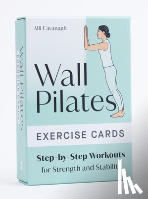 Cavanagh, Alli - Wall Pilates Exercise Cards