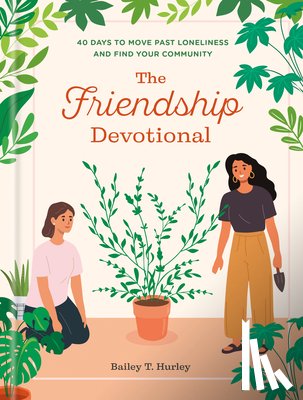 Hurley, Bailey T. - The Friendship Devotional