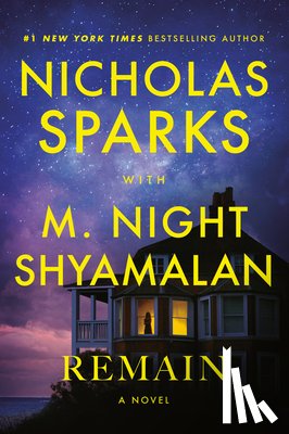 Sparks, Nicholas - Remain: A Supernatural Love Story