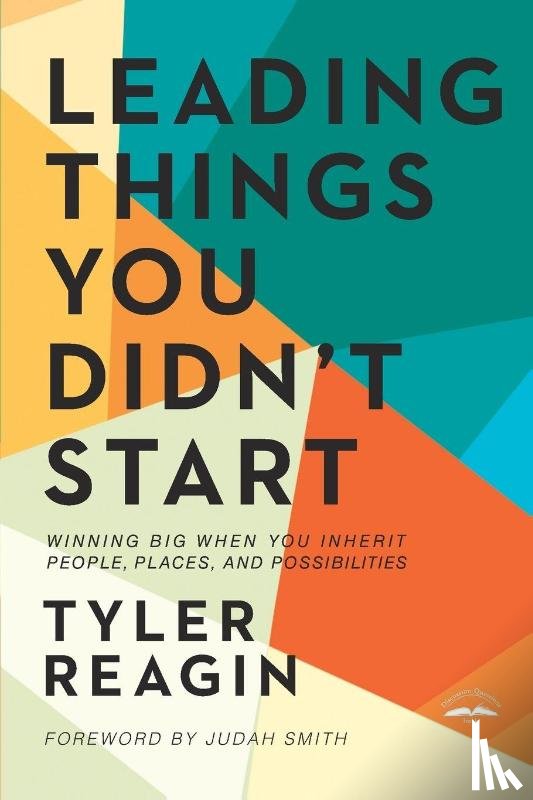Reagin, Tyler - Leading Things You Didn't Start