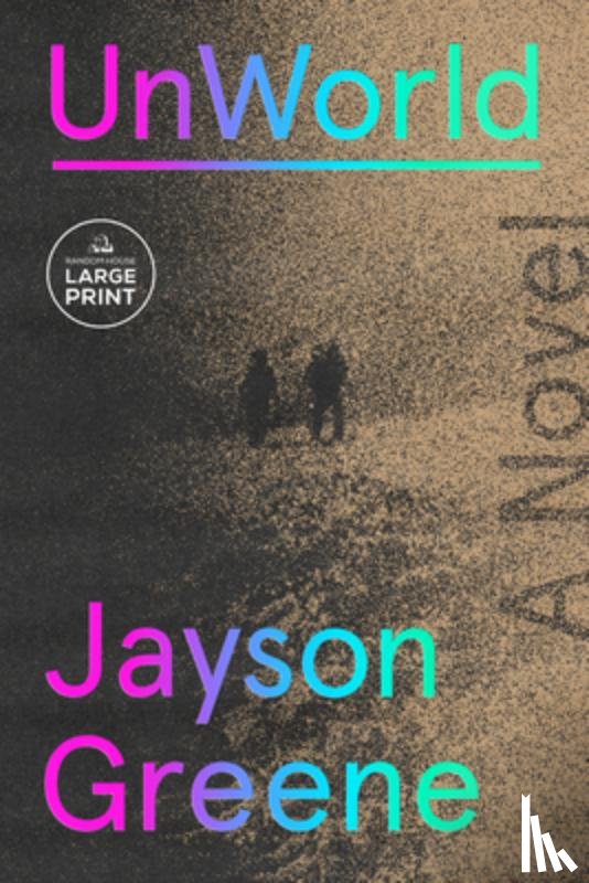 Greene, Jayson - UnWorld