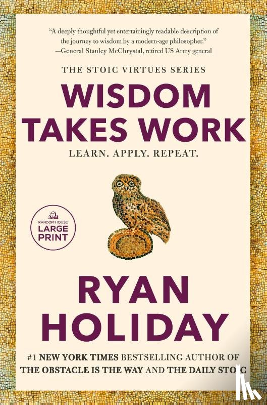 Holiday, Ryan - Wisdom Takes Work