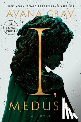 Gray, Ayana - I, Medusa