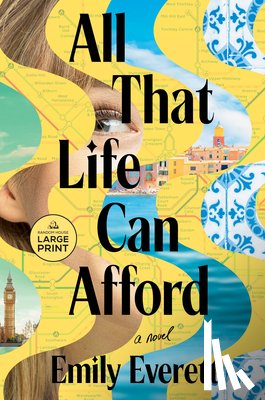 Everett, Emily - All That Life Can Afford: Reese's Book Club