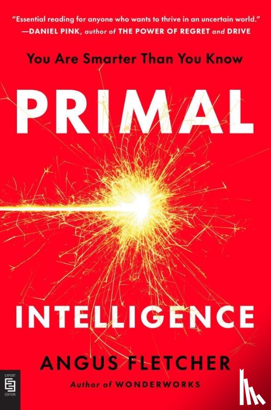 Fletcher, Angus - Primal Intelligence