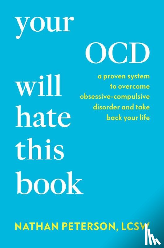 Peterson, Nathan - Your OCD Will Hate This Book