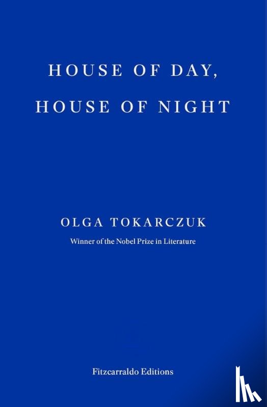 Tokarczuk, Olga - House of Day, House of Night