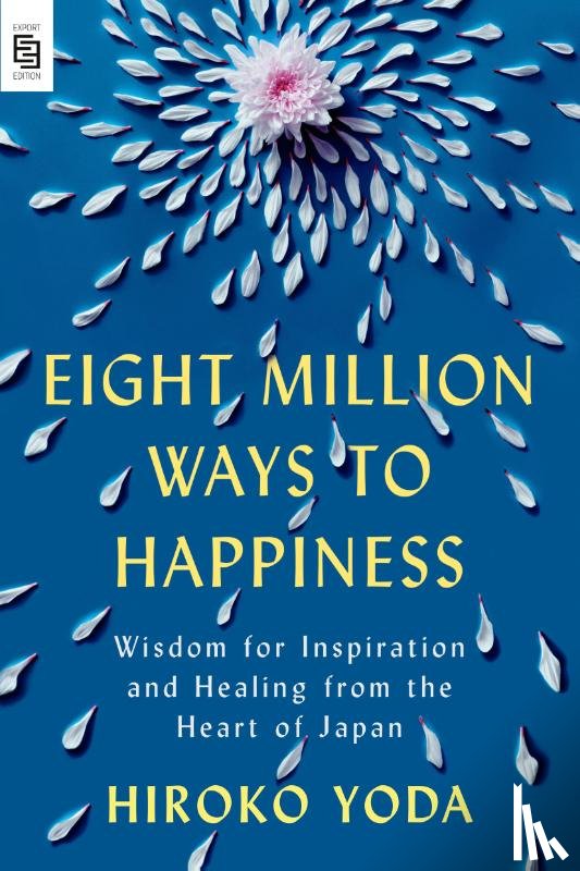Yoda, Hiroko - Eight Million Ways to Happiness