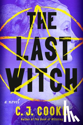 Cooke, C. J. - The Last Witch
