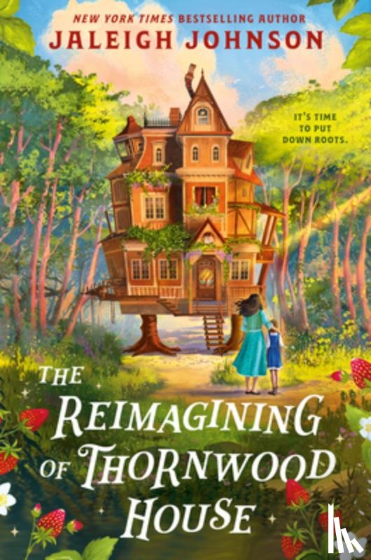 Johnson, Jaleigh - The Reimagining of Thornwood House