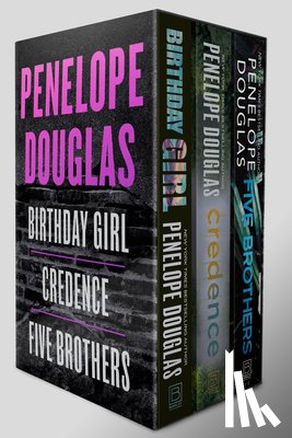 Douglas, Penelope - Penelope Douglas 3-Book Boxed Set: Birthday Girl, Credence, and Five Brothers