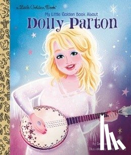 Hopkinson, Deborah, Dong, Monique - Dolly Parton Ultimate Fan Edition Little Golden Book Biography