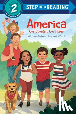 Carbone, Courtney, Liu, Zhen - America: Our Country, Our Home