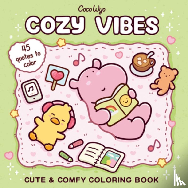 Coco Wyo - Cozy Vibes: Coloring Book for Adults and Kids