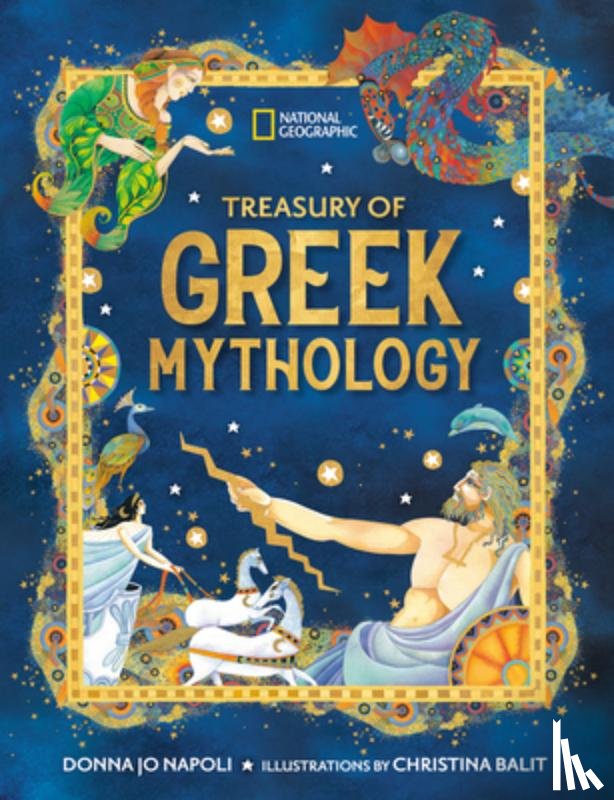 Napoli, Donna Jo - Treasury of Greek Mythology: Classic Stories of Gods, Goddesses, Heroes & Monsters