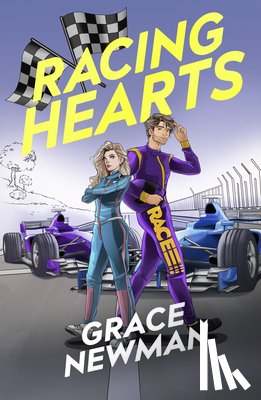 Newman, Grace - Racing Hearts: A Spicy, Rivals to Lovers F1 Romance