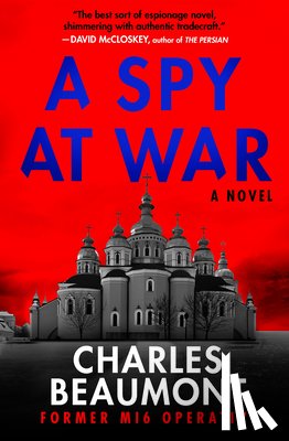 Beaumont, Charles - A Spy at War