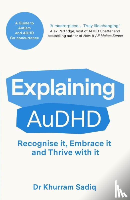 Sadiq, Khurram - Sadiq, K: Explaining Audhd