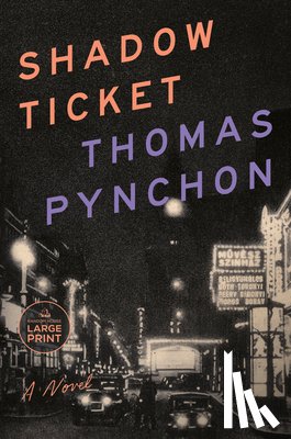 Pynchon, Thomas - Shadow Ticket