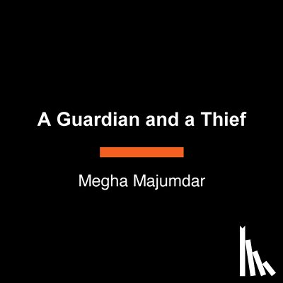 Majumdar, Megha - A Guardian and a Thief