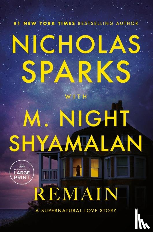 Sparks, Nicholas, Shyamalan, M. Night - Remain