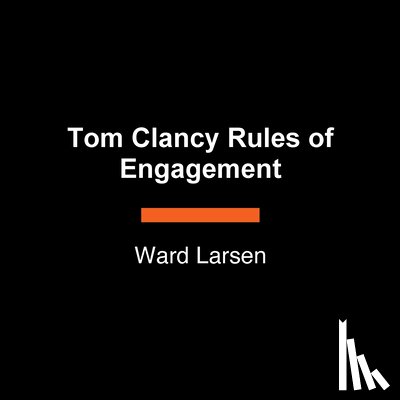 Larsen, Ward - Tom Clancy Rules of Engagement