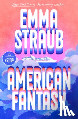 Straub, Emma - American Fantasy