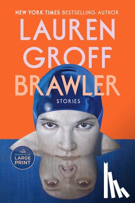 Groff, Lauren - Brawler: Stories