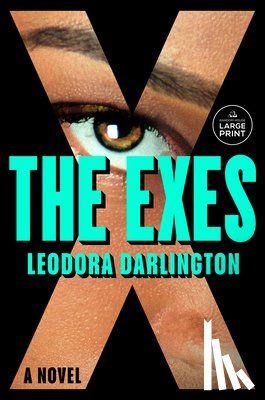 Darlington, Leodora - The Exes: A GMA Book Club Pick