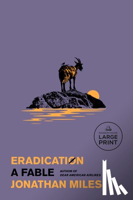 Miles, Jonathan - Eradication: A Fable