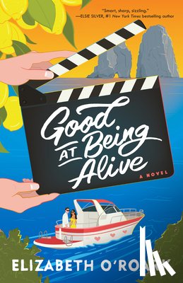 O'Roark, Elizabeth - Good at Being Alive