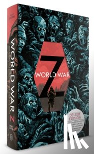 Brooks, Max - World War Z (Deluxe Slipcase Edition): An Oral History of the Zombie War