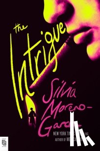 Moreno-Garcia, Silvia - The Intrigue