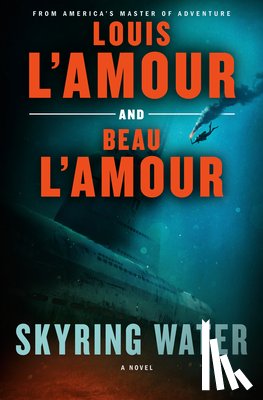 L'Amour, Beau, L'Amour, Louis - Skyring Water