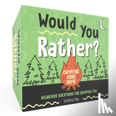 Daly, Lindsey - Would You Rather? Campfire Card Game