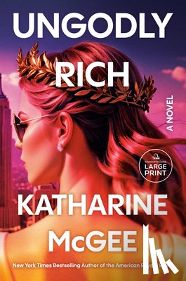 McGee, Katharine - Ungodly Rich