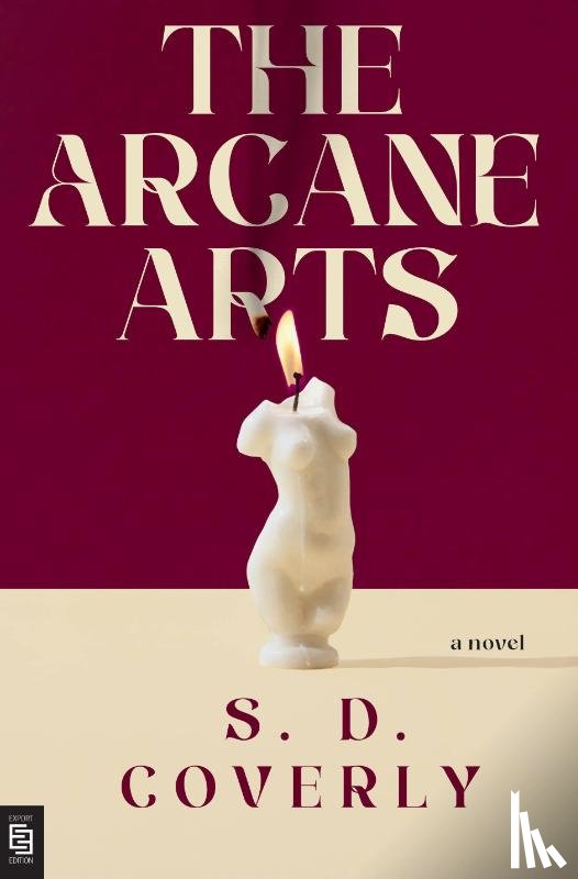 Coverly, S. D. - The Arcane Arts