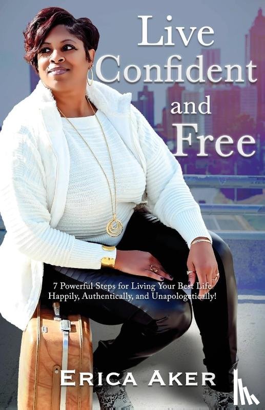 Aker, Erica - Live Confident And Free
