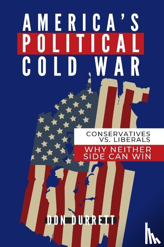 Durrett, Don - America's Political Cold War