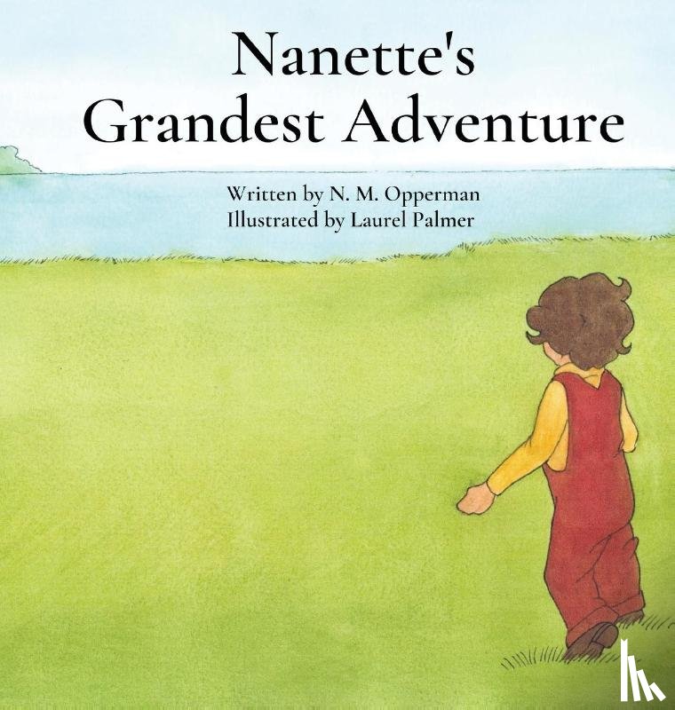 Opperman, N M - Nanette's Grandest Adventure