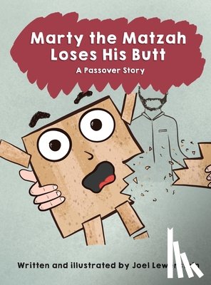 Lewenstein, Joel - Marty the Matzah Loses His Butt: A Passover Story