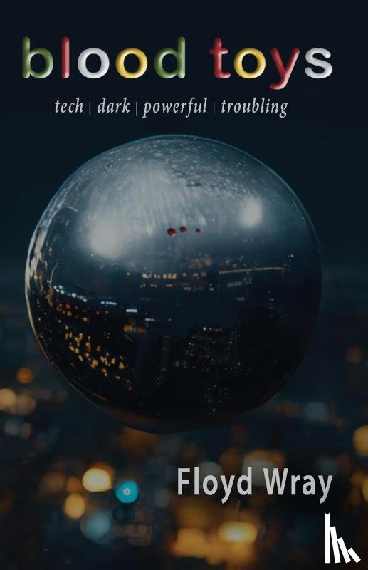 Wray, Floyd - Blood Toys