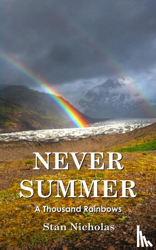 Nicholas, Stan - Never Summer